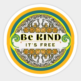 Kindness is Free Sticker